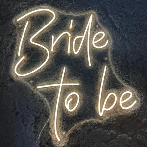 Bride To Be Neon Sign